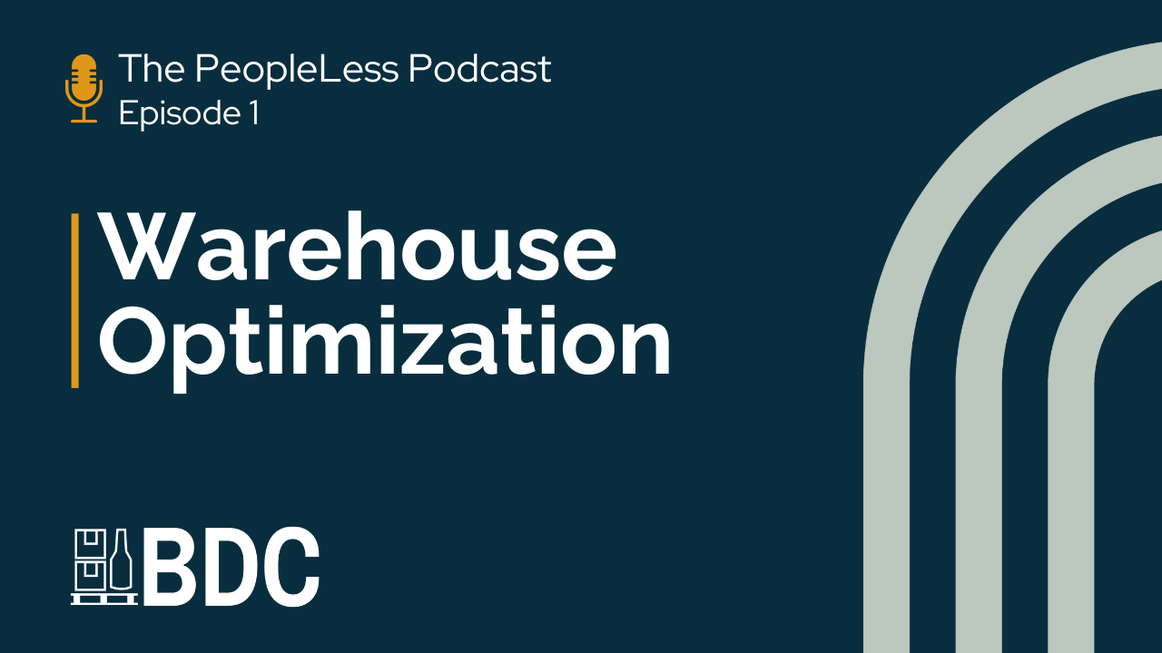 Graphic for "The PeopleLess Podcast Episode 1" titled "Warehouse Optimization" by BDC, with a microphone icon and abstract curved lines on a dark blue background.